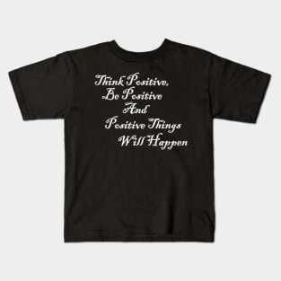 positive things Kids T-Shirt